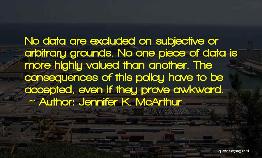 Data Analysis Quotes By Jennifer K. McArthur