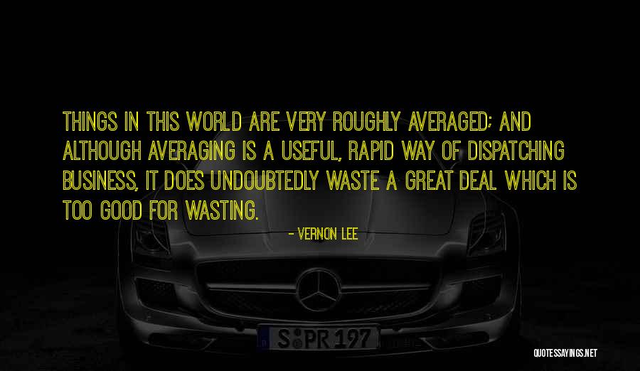Data And Business Quotes By Vernon Lee Data And Business Quotes By Vernon Lee
