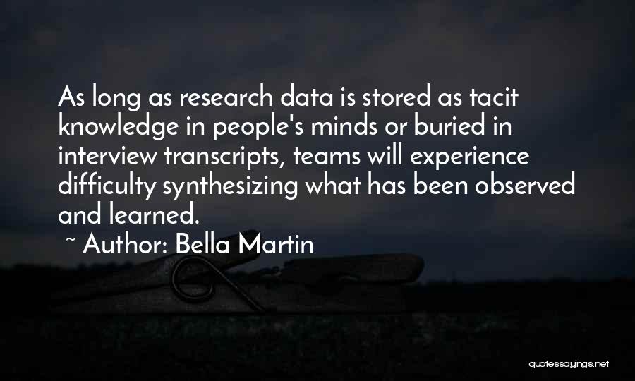 Data And Knowledge Quotes By Bella Martin