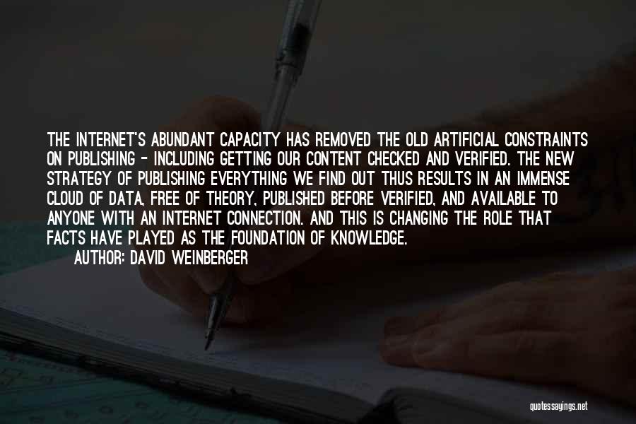 Data And Knowledge Quotes By David Weinberger