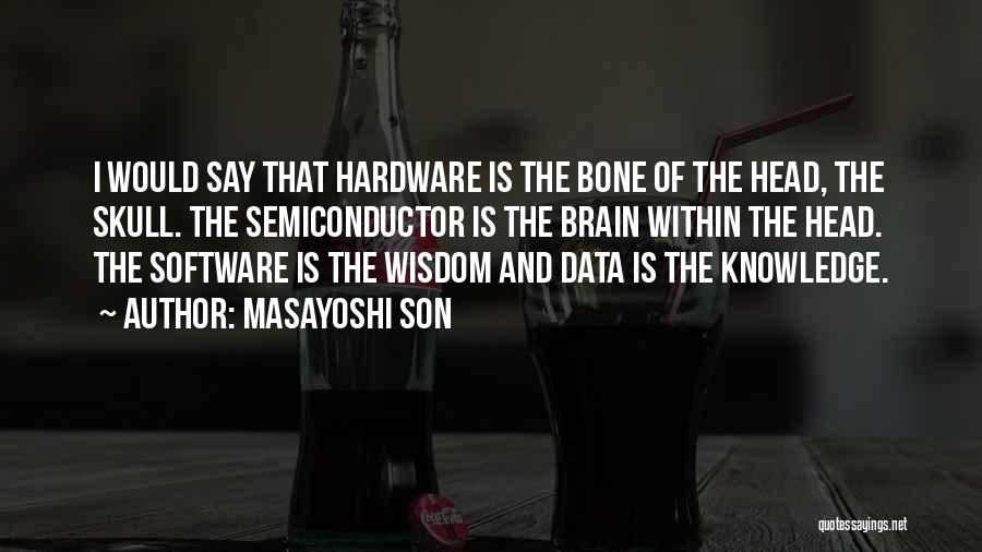 Data And Knowledge Quotes By Masayoshi Son