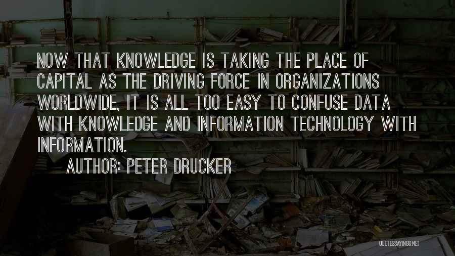 Data And Knowledge Quotes By Peter Drucker