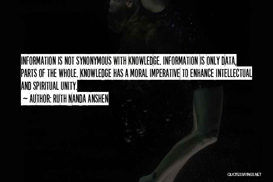 Data And Knowledge Quotes By Ruth Nanda Anshen