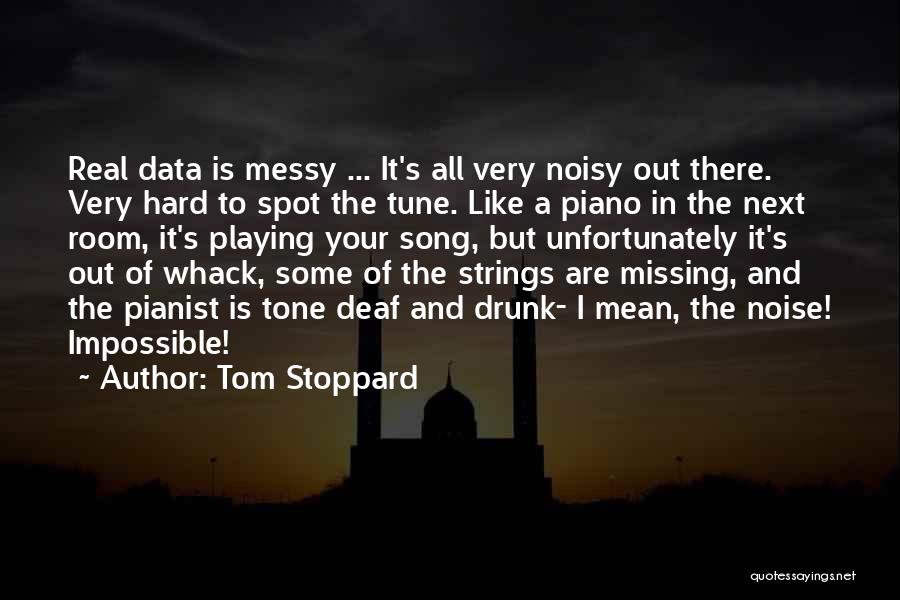 Data And Knowledge Quotes By Tom Stoppard