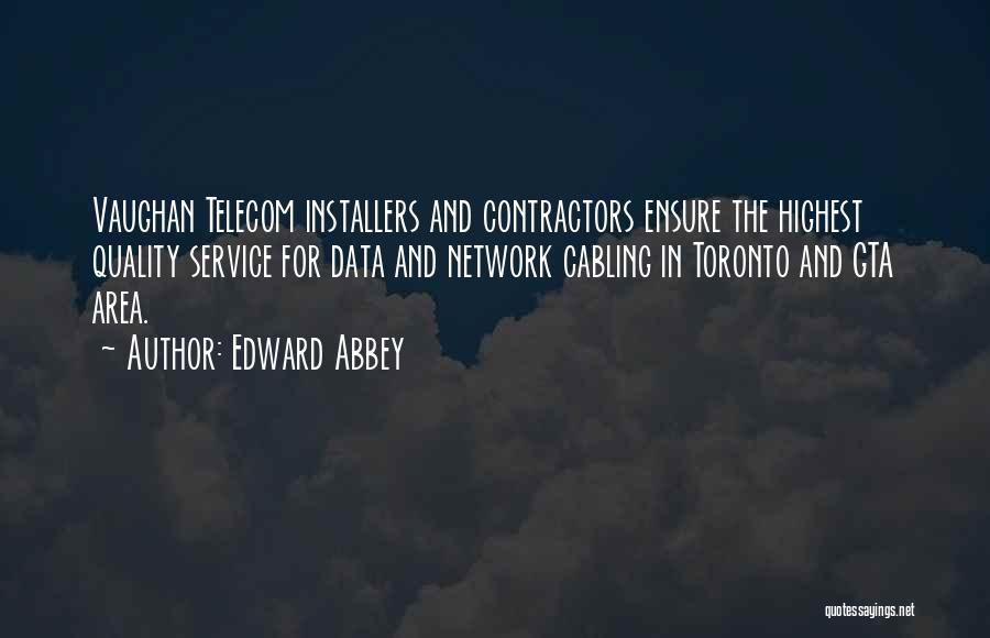 Data Cabling Quotes By Edward Abbey