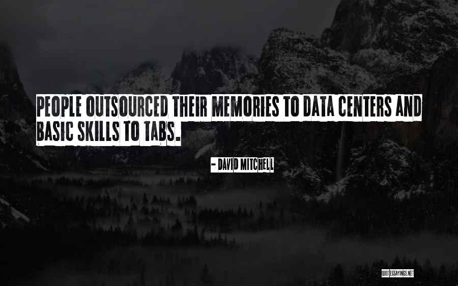 Data Centers Quotes By David Mitchell Data Centers Quotes By David Mitchell