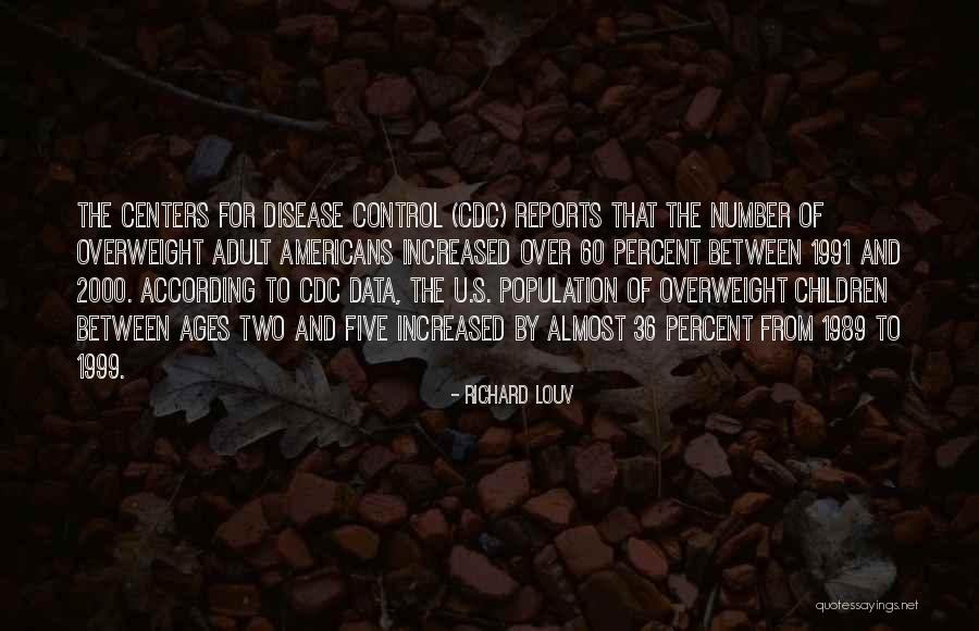 Data Centers Quotes By Richard Louv