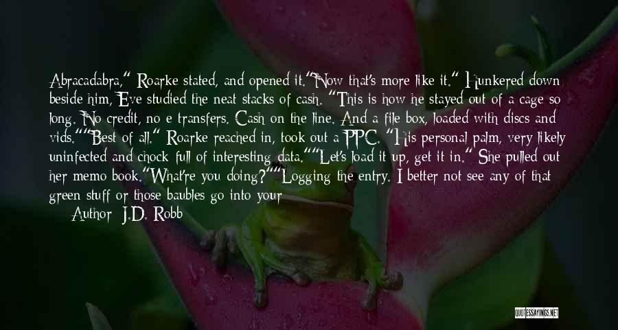 Data Entry Quotes By J.D. Robb