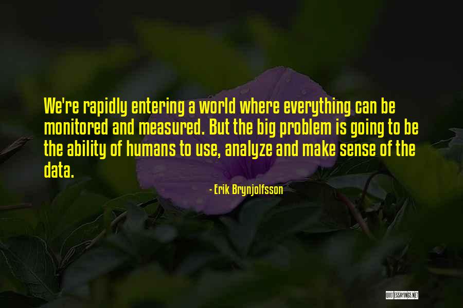 Data Is Everything Quotes By Erik Brynjolfsson Data Is Everything Quotes By Erik Brynjolfsson