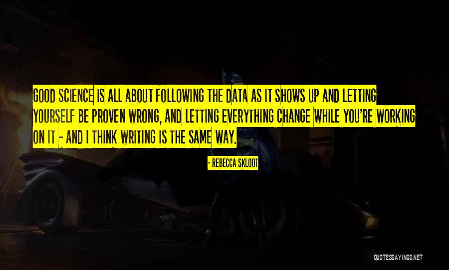 Data Is Everything Quotes By Rebecca Skloot Data Is Everything Quotes By Rebecca Skloot