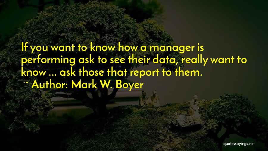 Data Management Quotes By Mark W. Boyer