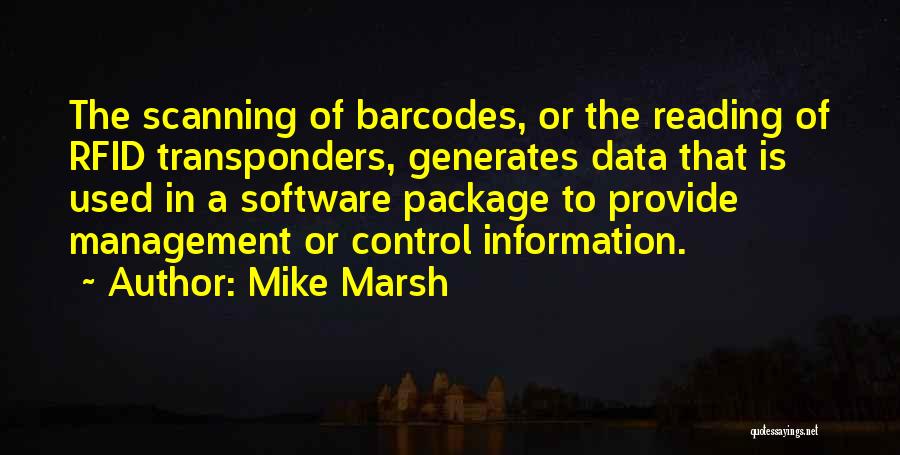 Data Management Quotes By Mike Marsh