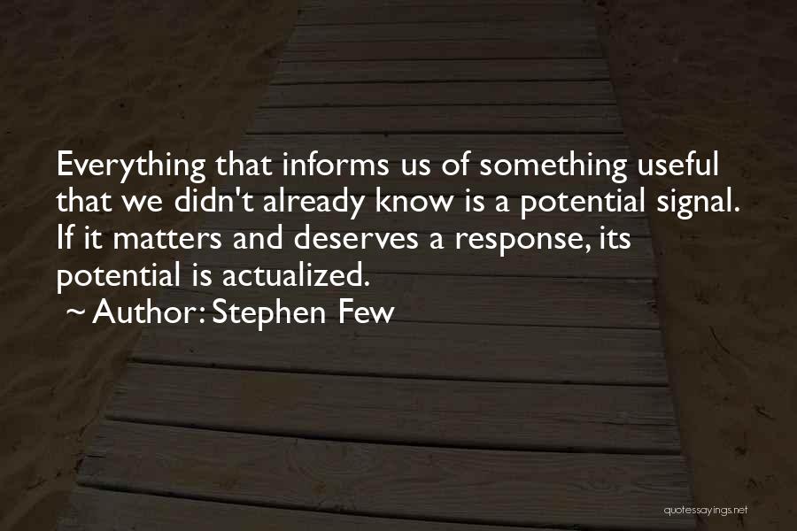 Data Mining Quotes By Stephen Few
