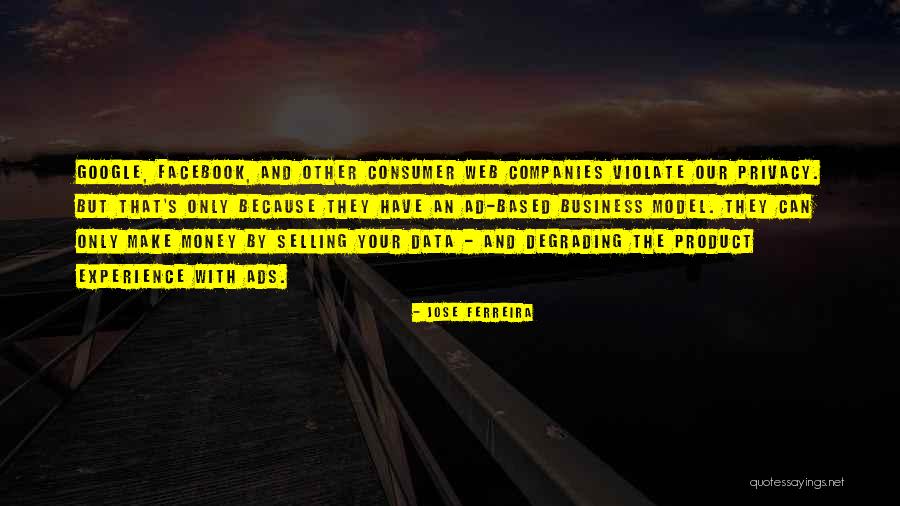 Data Privacy Quotes By Jose Ferreira