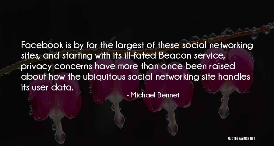 Data Privacy Quotes By Michael Bennet