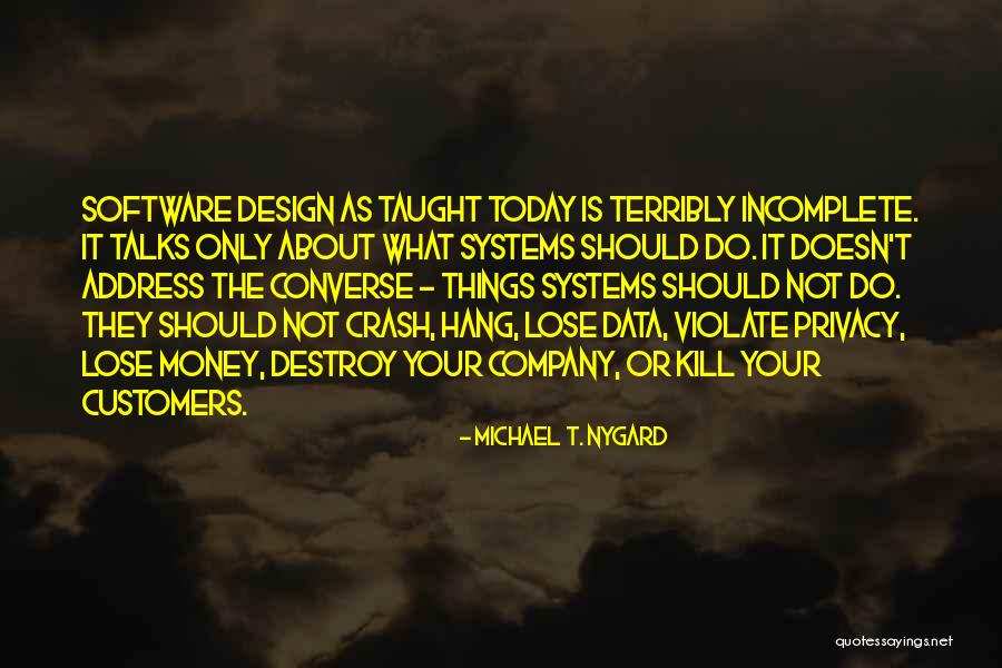 Data Privacy Quotes By Michael T. Nygard Data Privacy Quotes By Michael T. Nygard