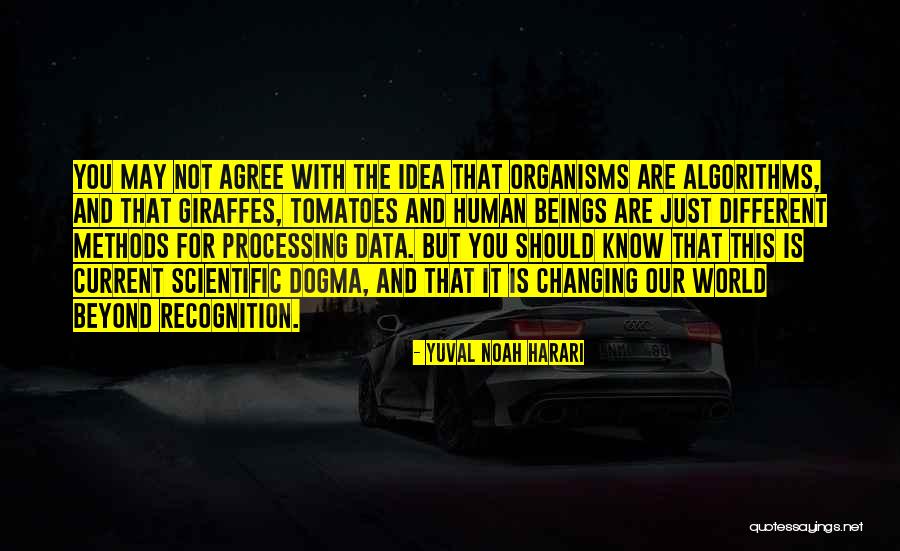 Data Processing Quotes By Yuval Noah Harari Data Processing Quotes By Yuval Noah Harari