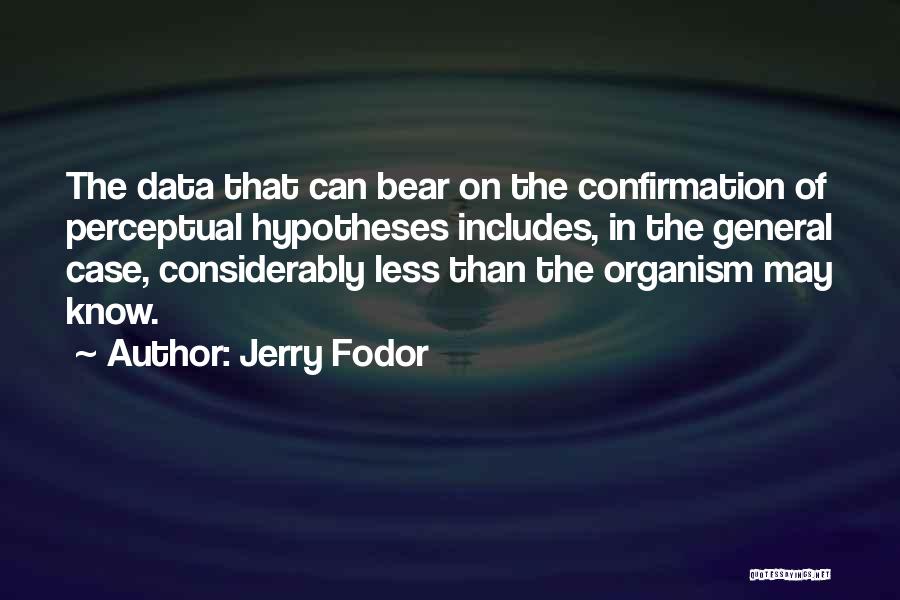Data Quotes By Jerry Fodor