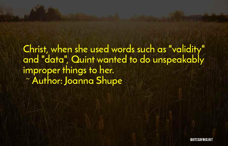 Data Quotes By Joanna Shupe