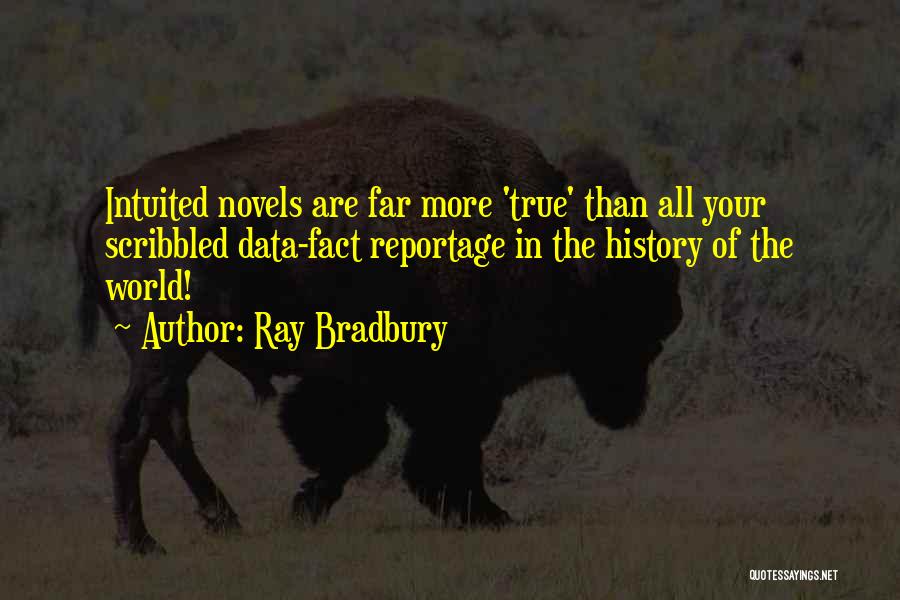 Data Quotes By Ray Bradbury