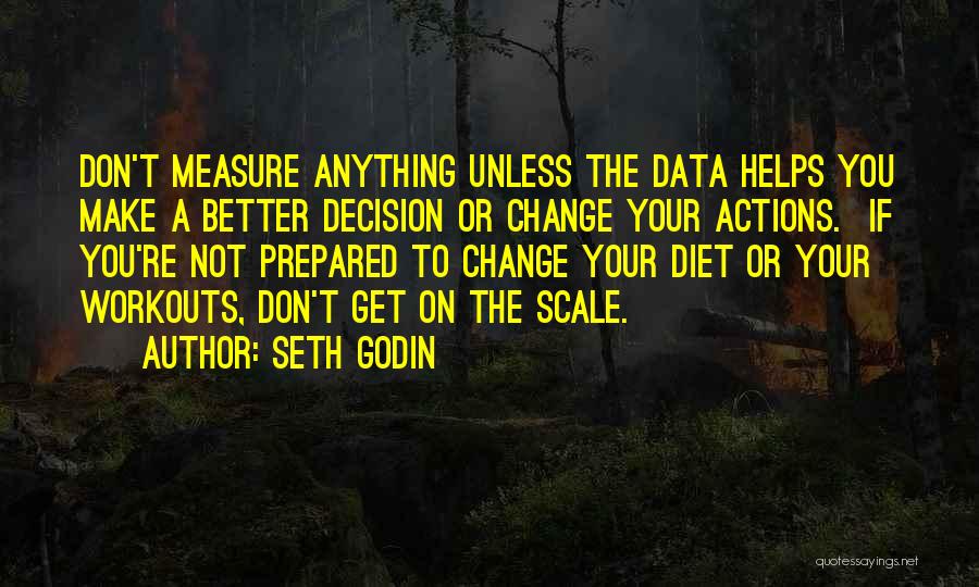 Data Quotes By Seth Godin