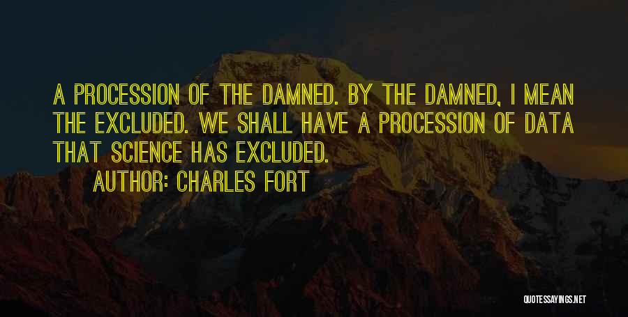 Data Science Quotes By Charles Fort