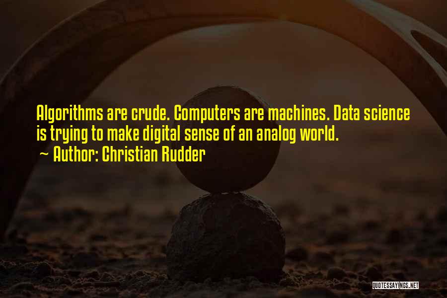 Data Science Quotes By Christian Rudder