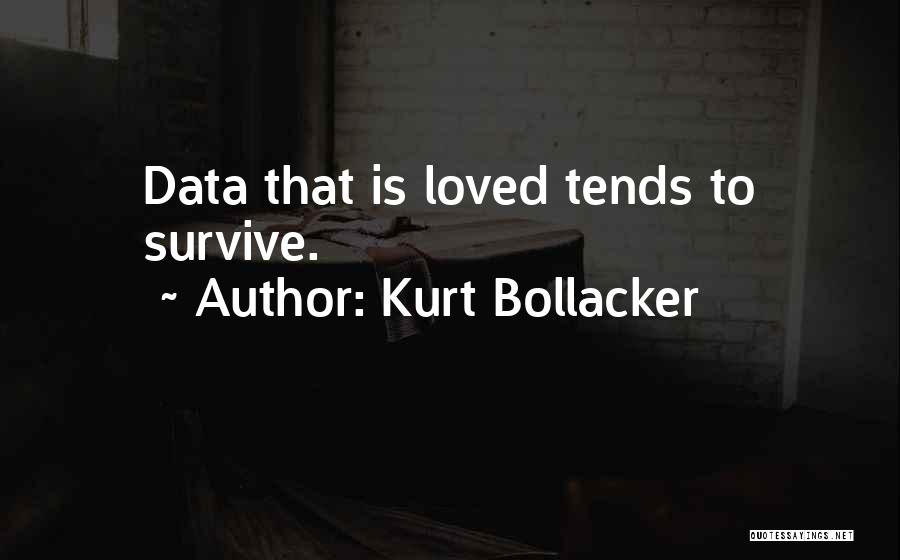Data Science Quotes By Kurt Bollacker