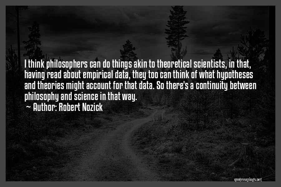 Data Science Quotes By Robert Nozick