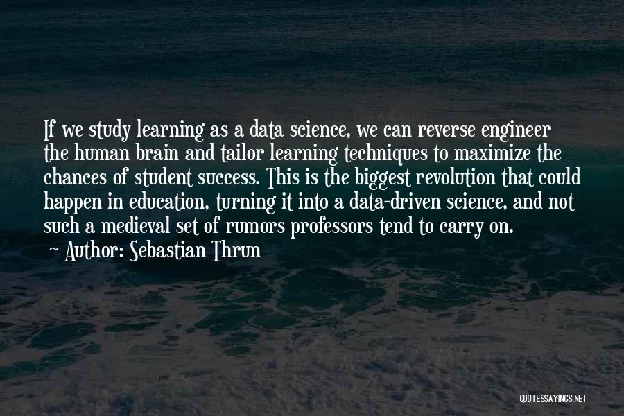 Data Science Quotes By Sebastian Thrun