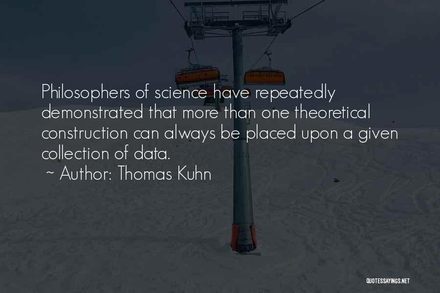 Data Science Quotes By Thomas Kuhn