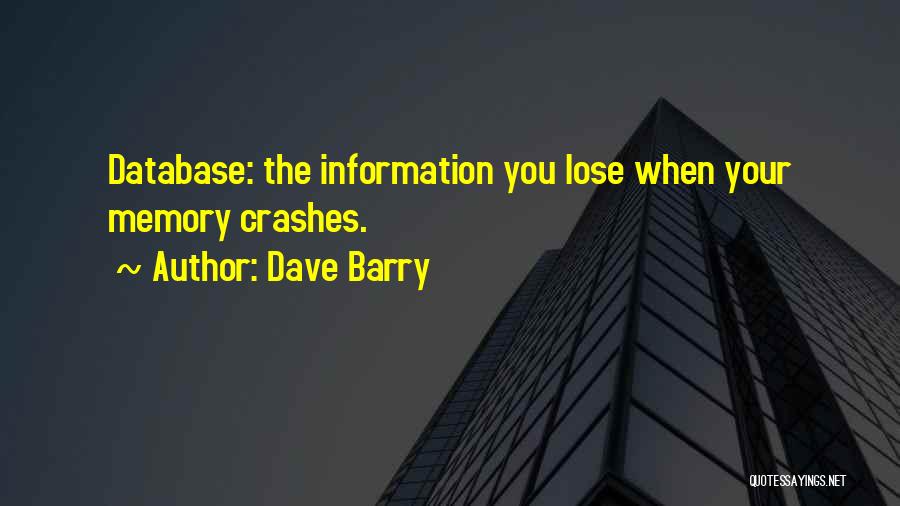 Database Quotes By Dave Barry