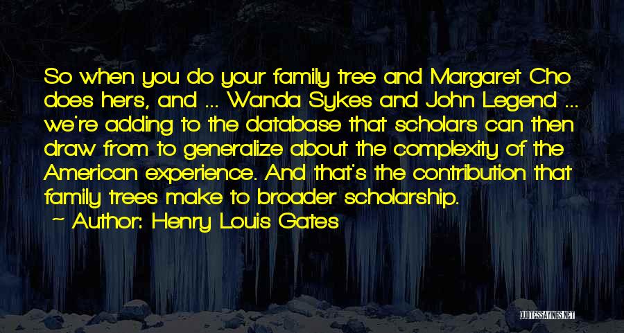 Database Quotes By Henry Louis Gates