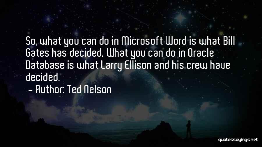 Database Quotes By Ted Nelson