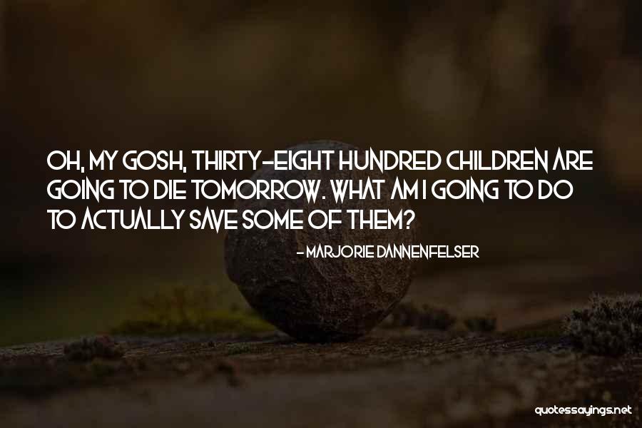 Dataspheres Quotes By Marjorie Dannenfelser Dataspheres Quotes By Marjorie Dannenfelser