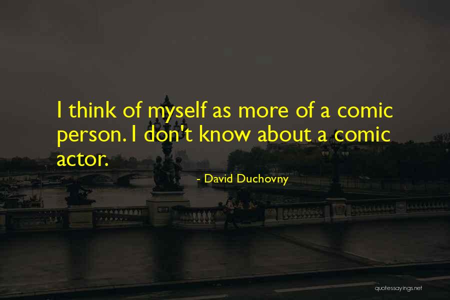 Datastream Asai Quotes By David Duchovny