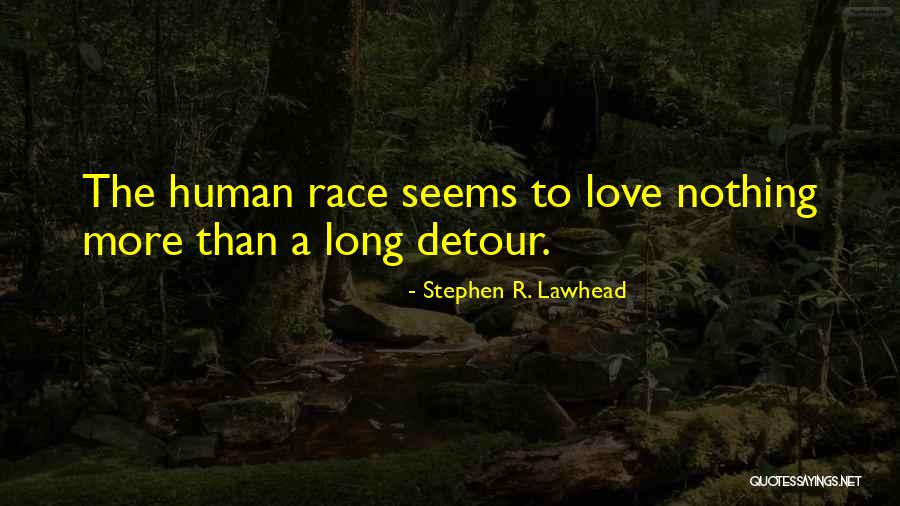 Datastream Asai Quotes By Stephen R. Lawhead