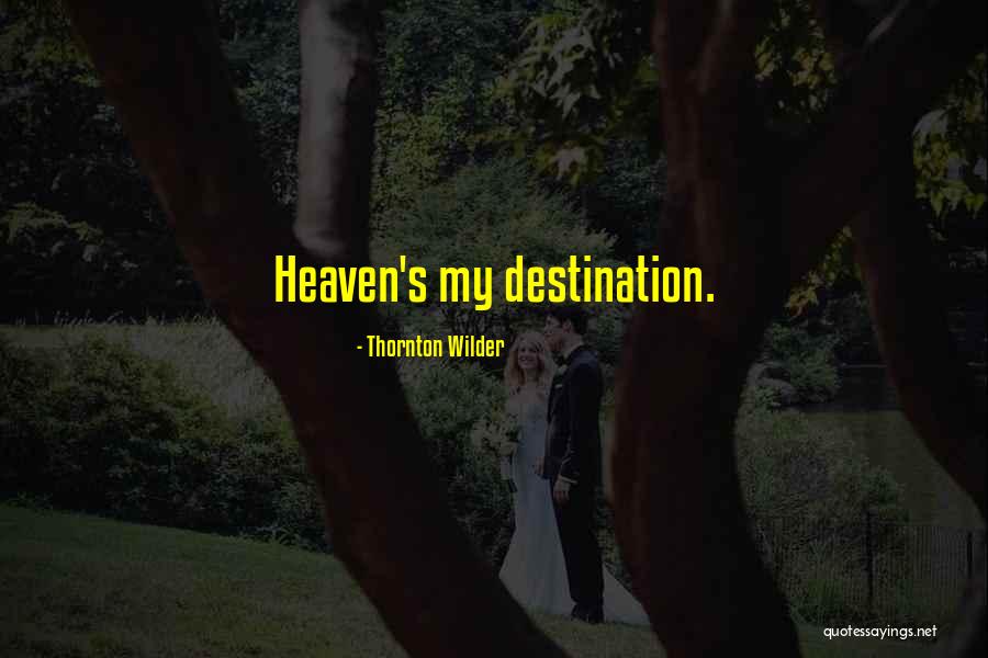 Datatrak International Quotes By Thornton Wilder Datatrak International Quotes By Thornton Wilder