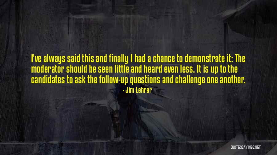 Datcher Quotes By Jim Lehrer Datcher Quotes By Jim Lehrer