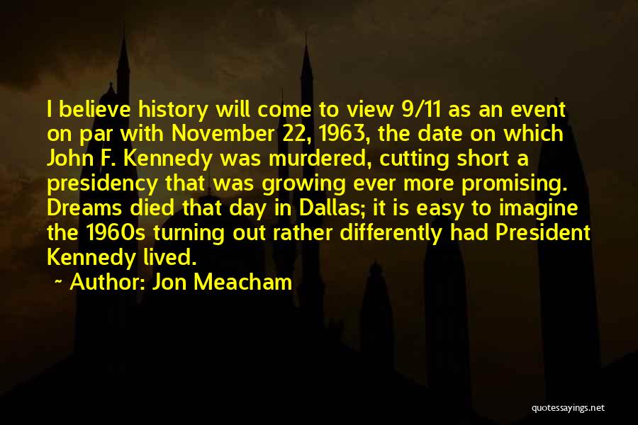 Date 11-12-13 Quotes By Jon Meacham