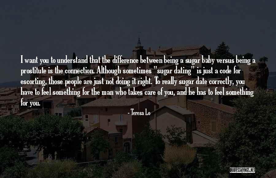 Date A Man That Quotes By Teresa Lo Date A Man That Quotes By Teresa Lo