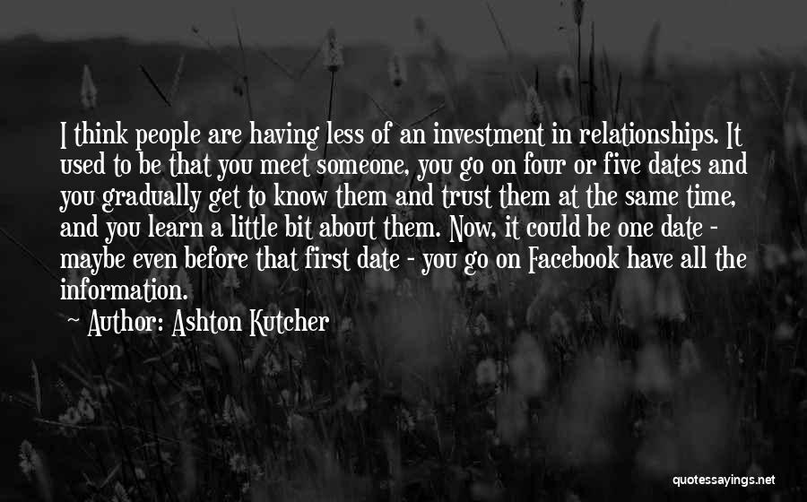 Date And Time Quotes By Ashton Kutcher