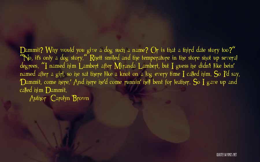 Date And Time Quotes By Carolyn Brown