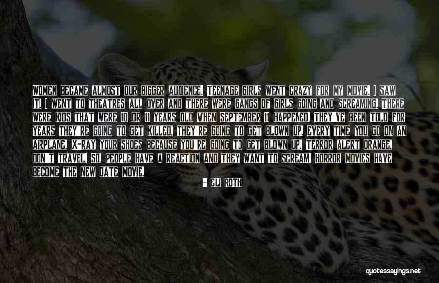 Date And Time Quotes By Eli Roth Date And Time Quotes By Eli Roth