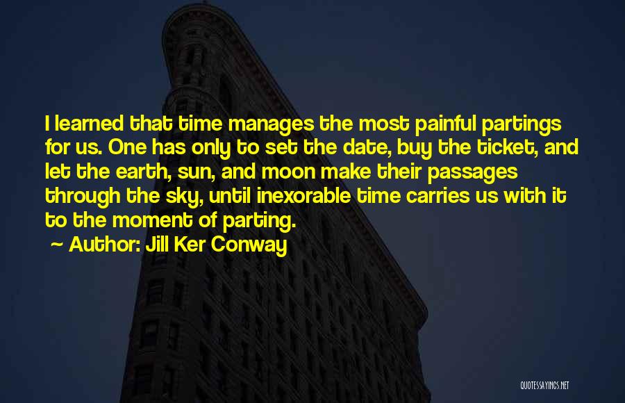 Date And Time Quotes By Jill Ker Conway