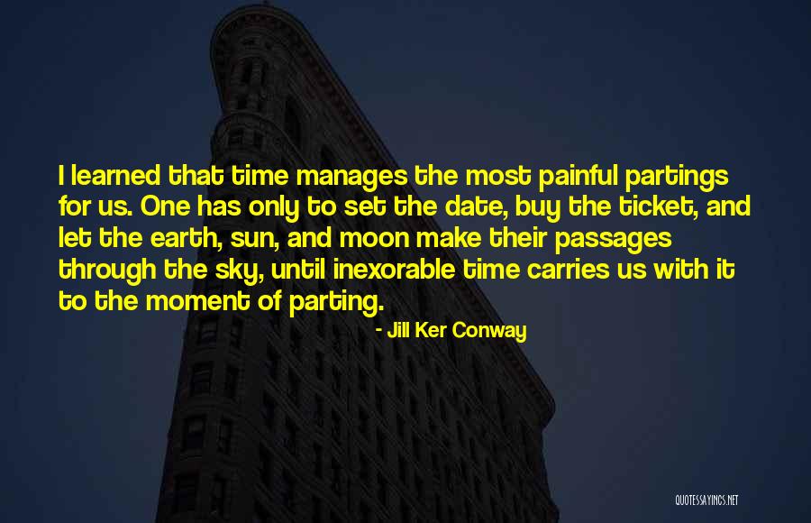 Date And Time Quotes By Jill Ker Conway