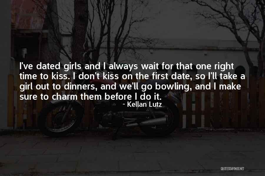 Date And Time Quotes By Kellan Lutz