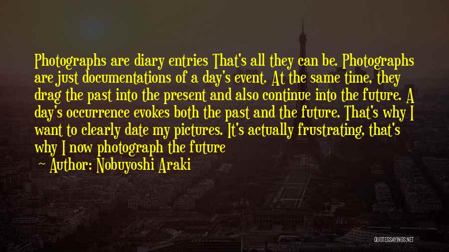 Date And Time Quotes By Nobuyoshi Araki