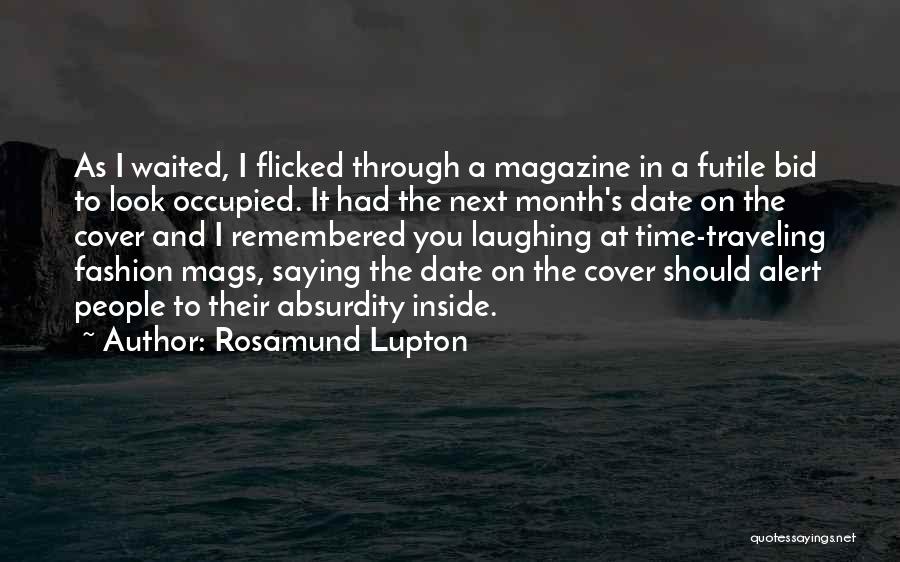 Date And Time Quotes By Rosamund Lupton