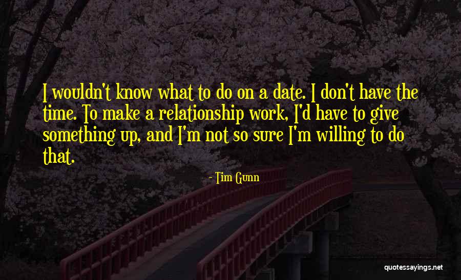 Date And Time Quotes By Tim Gunn